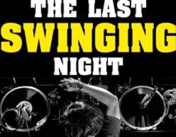 The last swinging night