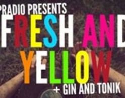 Tripradio Presents Fresh & Yellow - Gin & Tonic