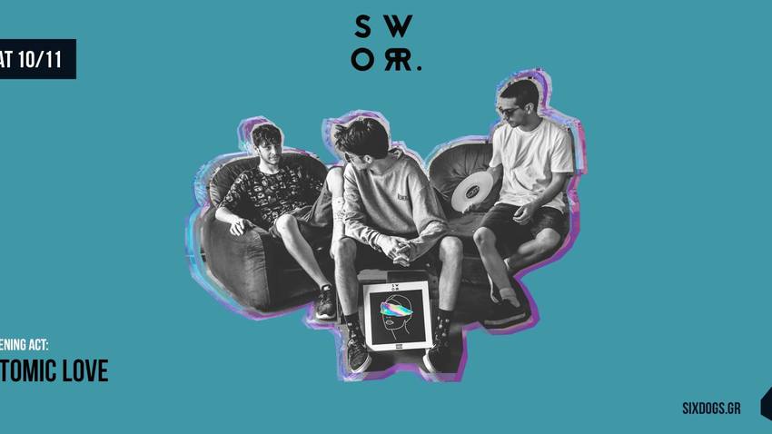 Sworr. w/ Atomic Love | six d.o.g.s | deBóp