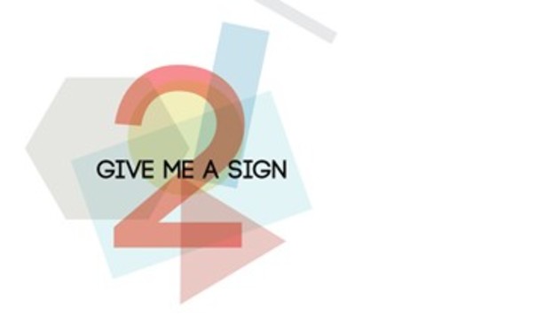 Give me a sign Vol.2