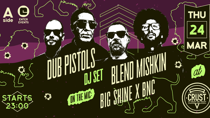 Dub Pistols [Dj Set] w/ Blend Mishkin & guests