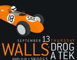 WALLS + drog A tek