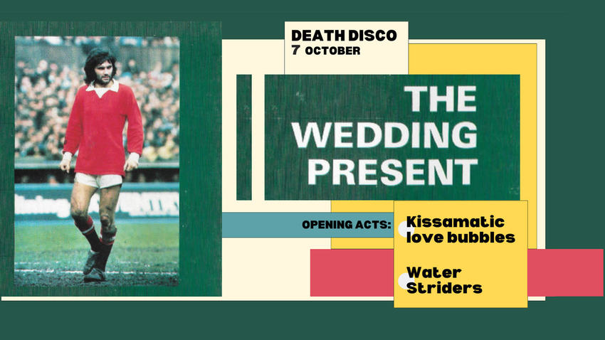 Death Disco | The Wedding Present 