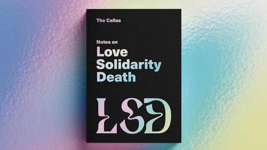 Love Solidarity Death (L.S.D.): The Book