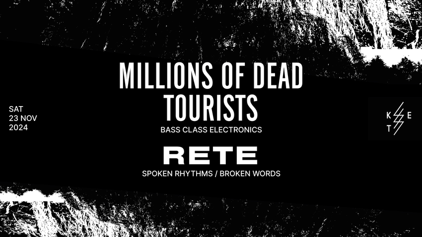 RETE / Millions Of Dead Tourists