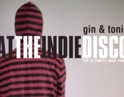 Gin & Tonic at the indie disco