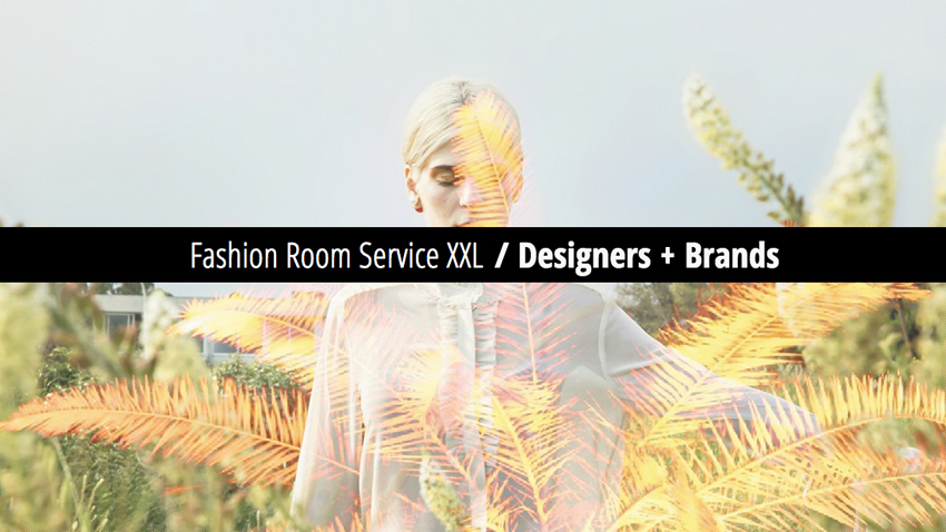 Fashion Room Service: the XXL Edition