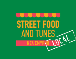 Street Food and Tunes local: Νέα Σμύρνη